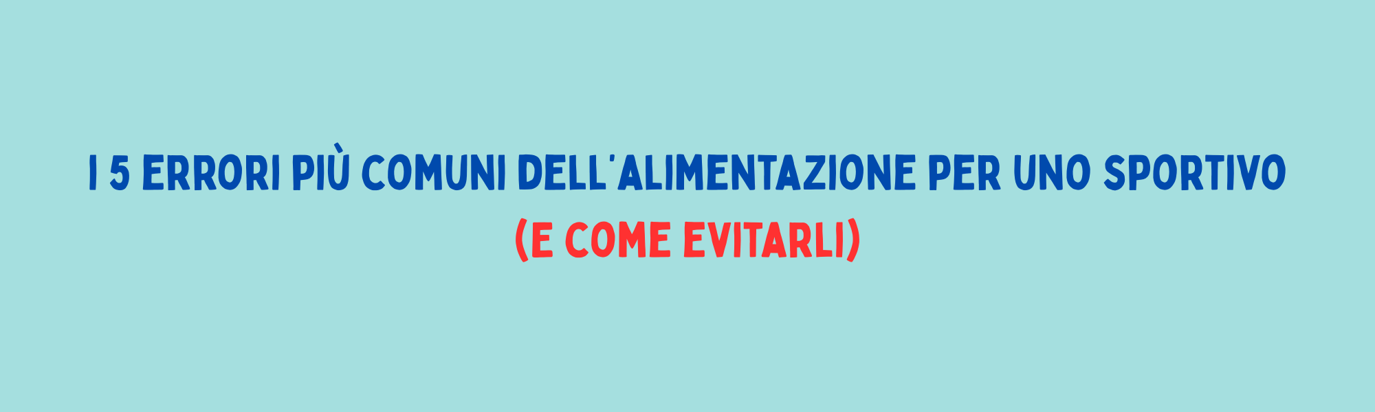Scopri di più sull'articolo Gli errori più comuni nella nutrizione sportiva (e come evitarli)